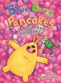 Book Cover for Blue, Barry & Pancakes by Dan Abdo, Jason