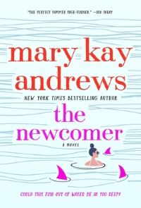 Book Cover for The Newcomer by Mary Kay Andrews