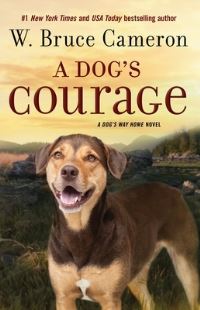 Book Cover for A Dog's Courage by W Bruce Cameron