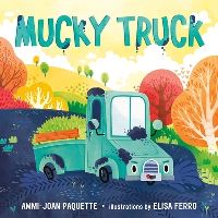 Book Cover for Mucky Truck by AmmiJoan Paquette