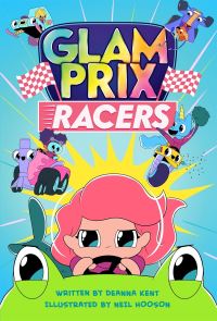 Book Cover for Glam Prix Racers by Deanna Kent