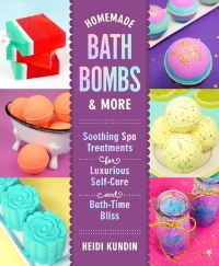 Book Cover for Homemade Bath Bombs & More by Heidi Kundin