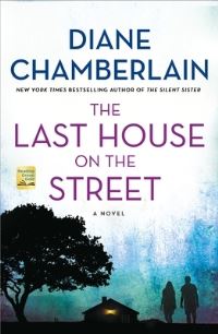 Book Cover for The Last House on the Street by Diane Chamberlain
