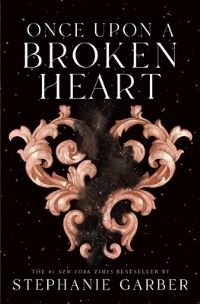 Book Cover for Once Upon a Broken Heart by Stephanie Garber