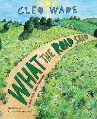 Book Cover for What the Road Said by Cleo Wade
