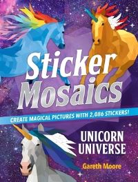 Book Cover for Sticker Mosaics: Unicorn Universe by Gareth Moore