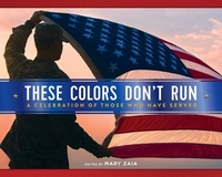 Book Cover for These Colors Don't Run by Mary Zaia