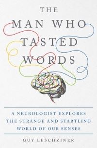 Book Cover for The Man Who Tasted Words by Guy Leschziner