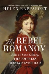 Book Cover for The Rebel Romanov by Helen Rappaport