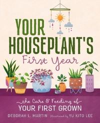 Book Cover for Your Houseplant's First Year by Deborah L Martin