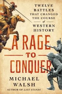 Book Cover for A Rage to Conquer by Michael Walsh