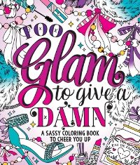 Book Cover for Too Glam to Give a Damn by Caitlin Peterson