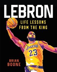 Book Cover for LeBron by Brian Boone