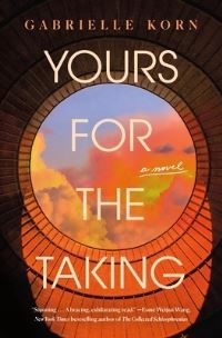 Book Cover for Yours for the Taking by Gabrielle Korn