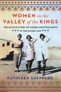 Book Cover for Women in the Valley of the Kings by Kathleen Sheppard