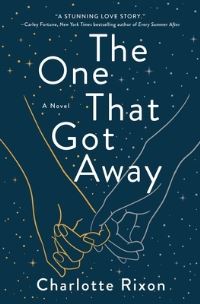Book Cover for The One That Got Away by Charlotte Rixon
