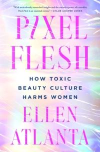 Book Cover for Pixel Flesh by Ellen Atlanta