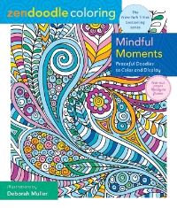Book Cover for Zendoodle Coloring: Mindful Moments by Deborah Muller