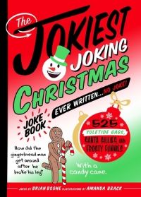 Book Cover for The Jokiest Joking Christmas Joke Book Ever Written...no Joke! by Brian Boone