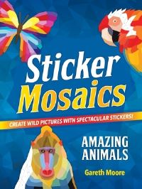 Book Cover for Sticker Mosaics: Amazing Animals by Gareth Moore