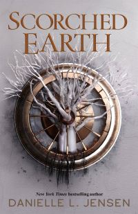 Book Cover for Scorched Earth by Danielle L Jensen