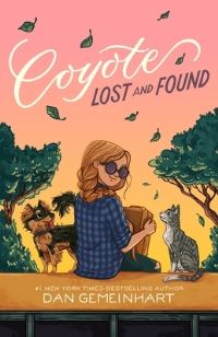 Book Cover for Coyote Lost and Found by Dan Gemeinhart