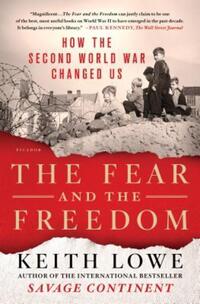 Book Cover for The Fear and the Freedom by Keith Lowe