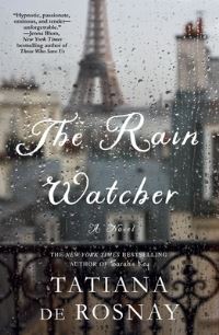 Book Cover for The Rain Watcher by Tatiana De Rosnay