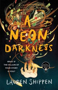 Book Cover for A Neon Darkness by Lauren Shippen