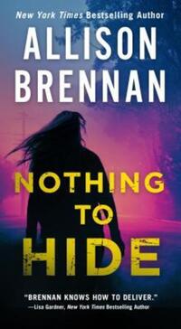 Book Cover for Nothing to Hide by Allison Brennan