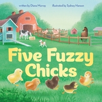 Book Cover for Five Fuzzy Chicks by Diana Murray
