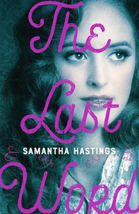 Book Cover for The Last Word by Samantha Hastings