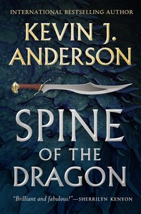 Book Cover for Spine of the Dragon by Kevin J Anderson