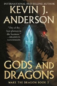 Book Cover for Gods and Dragons by Kevin J Anderson