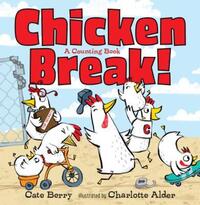 Book Cover for Chicken Break! by Cate Berry