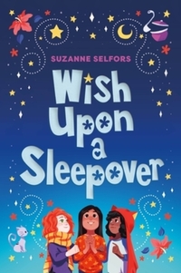 Book Cover for Wish Upon a Sleepover by Suzanne Selfors