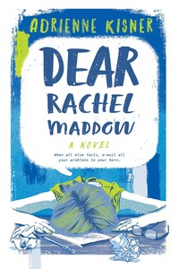 Book Cover for Dear Rachel Maddow by Adrienne Kisner