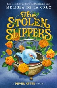Book Cover for The Stolen Slippers by Melissa De la Cruz