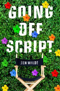 Book Cover for Going Off Script by Jen Wilde