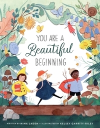 Book Cover for You Are a Beautiful Beginning by Nina Laden