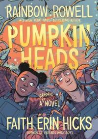 Book Cover for Pumpkinheads by Rainbow Rowell