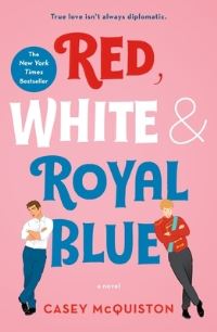 Book Cover for Red, White & Royal Blue by Casey McQuiston