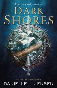 Book Cover for Dark Shores by Danielle L Jensen
