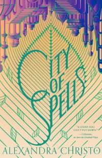Book Cover for City of Spells by Alexandra Christo