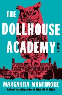 Book Cover for The Dollhouse Academy by Margarita Montimore