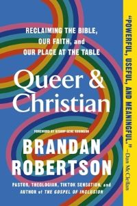 Book Cover for Queer & Christian by Brandan Robertson