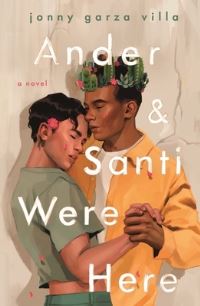Book Cover for Ander & Santi Were Here by Jonny Garza Villa