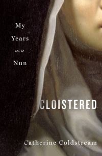 Book Cover for Cloistered by Catherine Coldstream