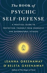Book Cover for The Book of Psychic Self-Defense by Leanna Greenaway, Beleta Greenaway