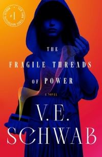 Book Cover for The Fragile Threads of Power by V. E. Schwab